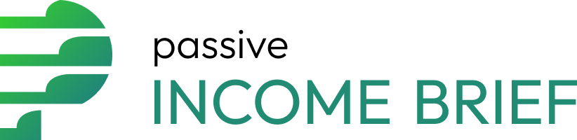Passive Income Brief